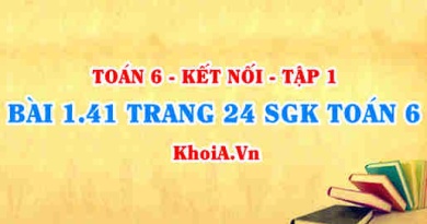 Bài 1.41 trang 24 SGK Toán 6 tập 1 Kết nối tri thức